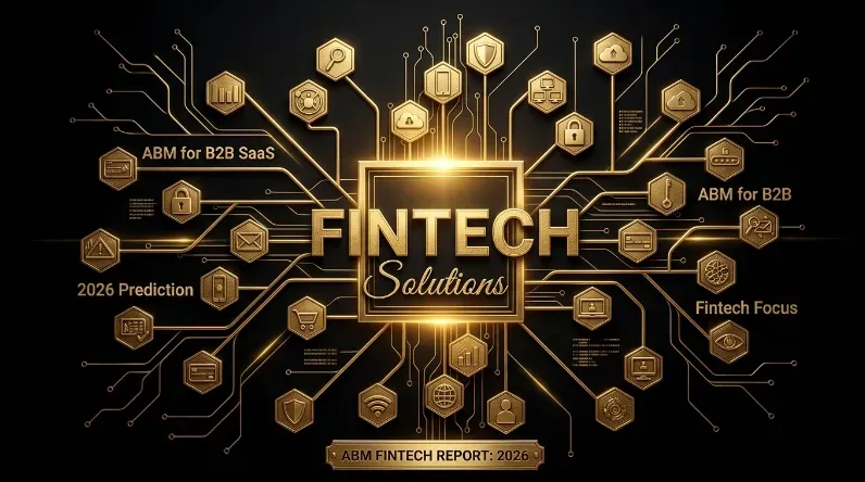 ABM for Fintech B2B SaaS and B2B in 2026: Buying Committee, Intent Signals, Channel Allocation, and Cost per SQL Benchmarks