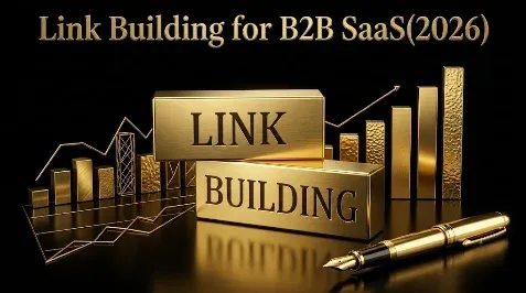 Link Building for B2B SaaS (2026): Earning Links and AI Citations With Research, Tools, and Digital PR