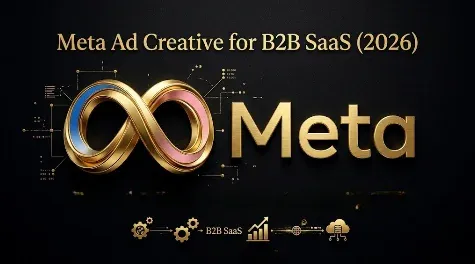 Meta Ad Creative for B2B SaaS (2026): Why the Creative Does the Targeting, One Ad One Job, and How to Build It Systematically