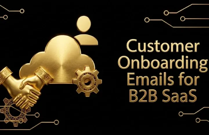 Customer Onboarding Emails for B2B SaaS: Driving Activation