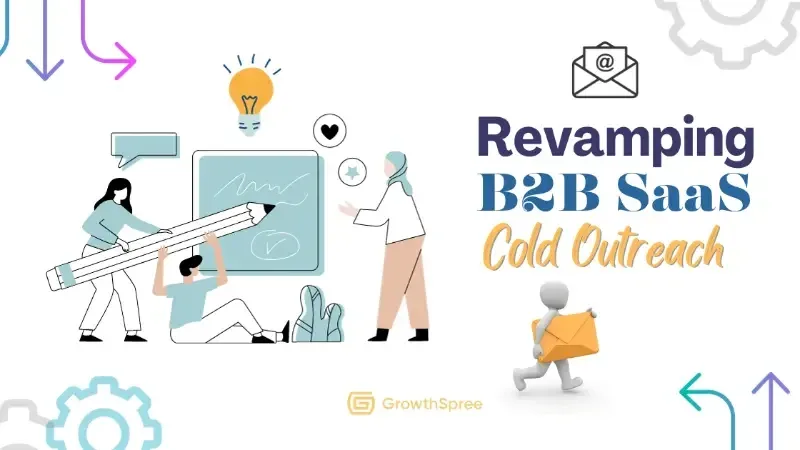 Optimizing B2B SaaS Cold Outreach: Diagnosing and Solving Common Challenges